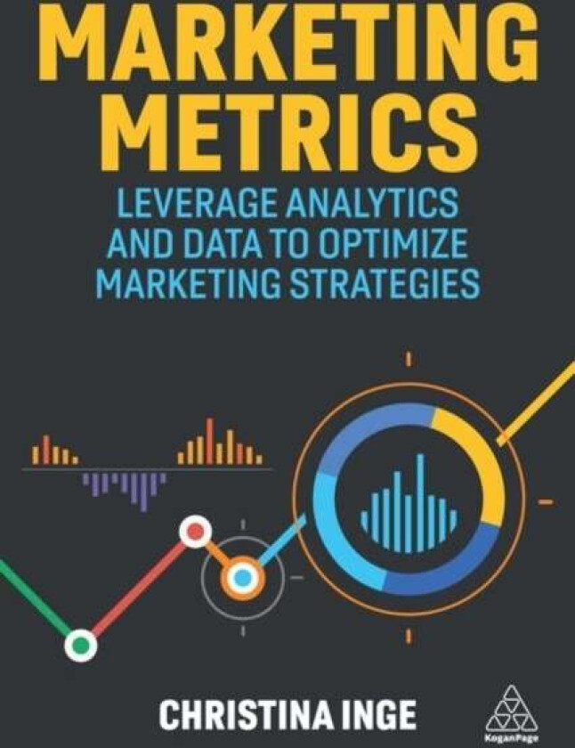 Marketing Metrics av Christina Inge