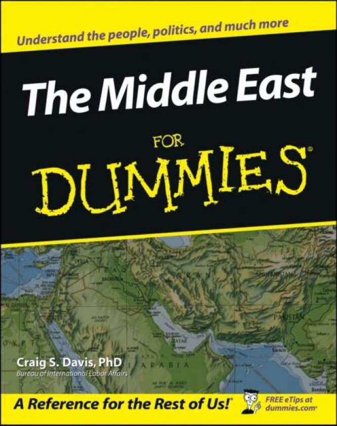 The Middle East For Dummies av Craig S. Davis