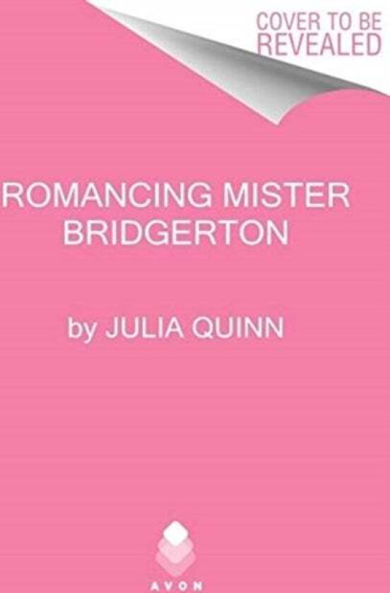 Romancing Mister Bridgerton av Julia Quinn
