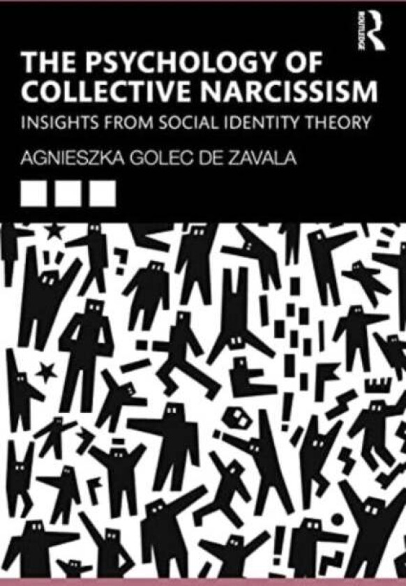The Psychology of Collective Narcissism av Agnieszka Golec De Zavala