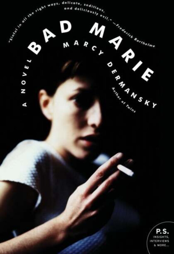 Bad Marie av Marcy Dermansky