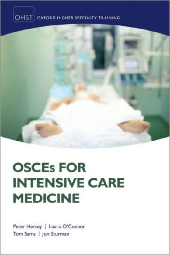 OSCEs for Intensive Care Medicine av Peter (Consultant Consultant Integrated Hersey