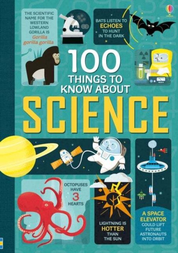 100 Things to Know About Science av Alex Frith, Jerome Martin, Minna Lacey, Jonathan Melmoth, Usborne