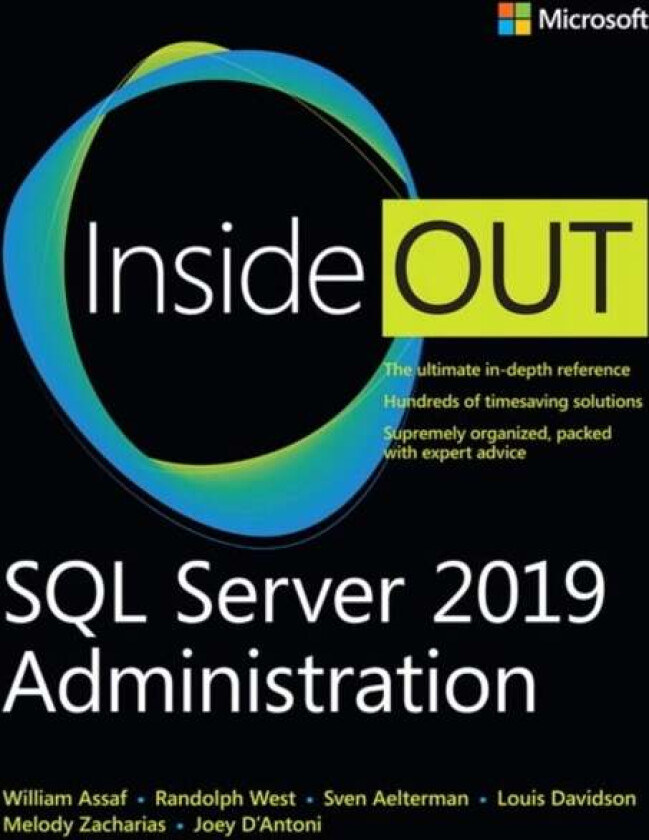 SQL Server 2019 Administration Inside Out av Randolph West, Melody Zacharias, William Assaf