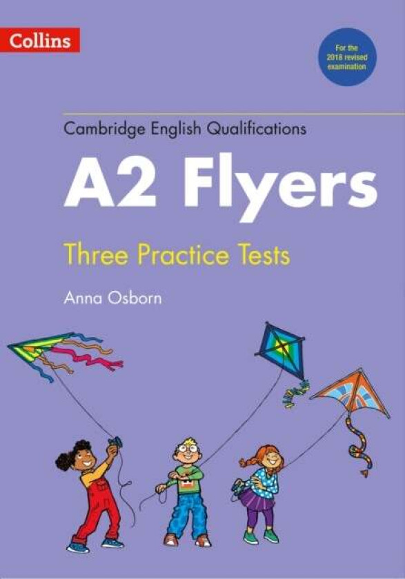 Practice Tests for A2 Flyers av Anna Osborn
