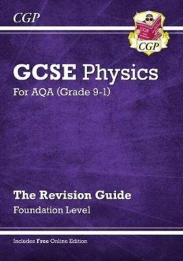 New GCSE Physics AQA Revision Guide - Foundation includes Online Edition, Videos & Quizzes: perfect av CGP Books