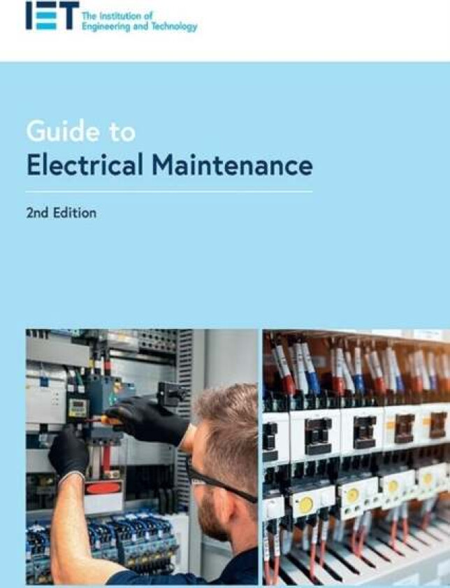 Guide to Electrical Maintenance av The Institution of Engineering and Technology