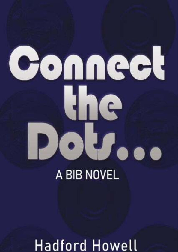 Connect the Dots... av Hadford Howell