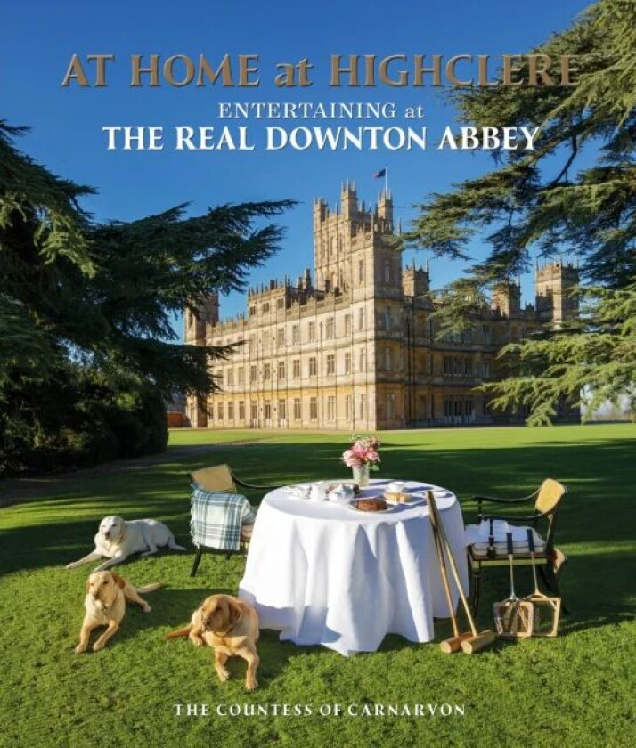 At Home at Highclere av Lady Carnarvon