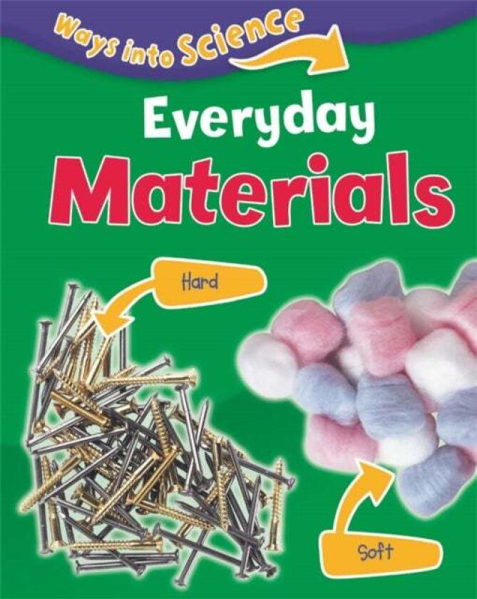 Ways Into Science: Everyday Materials av Peter Riley
