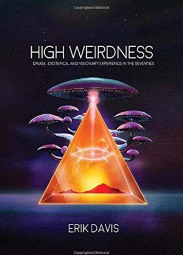 High Weirdness av Erik Davis