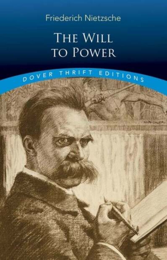The Will to Power av Friedrich Nietzsche