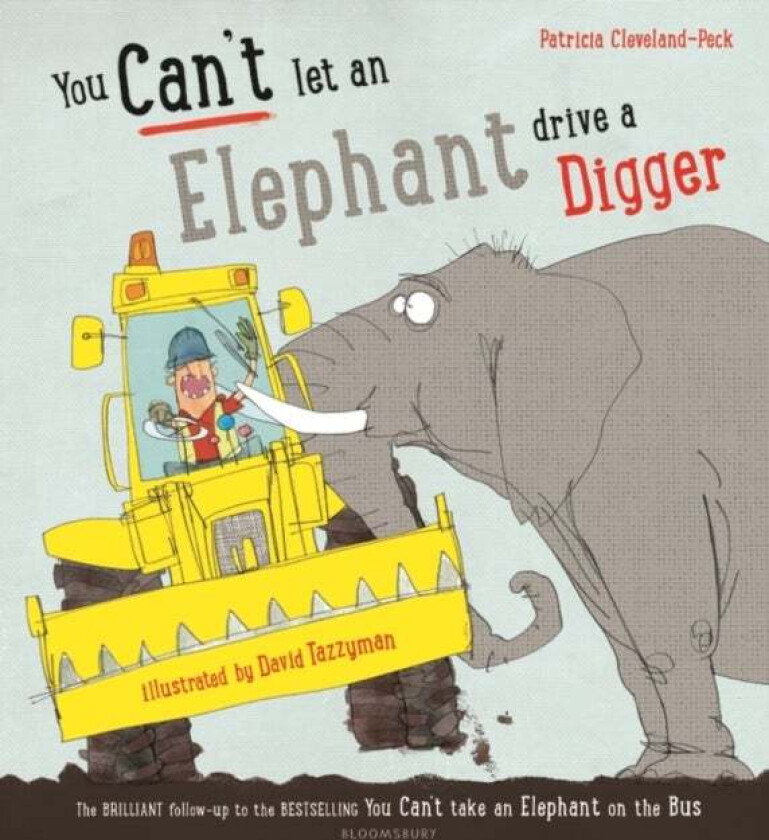 You Can't Let an Elephant Drive a Digger av Patricia Cleveland-Peck