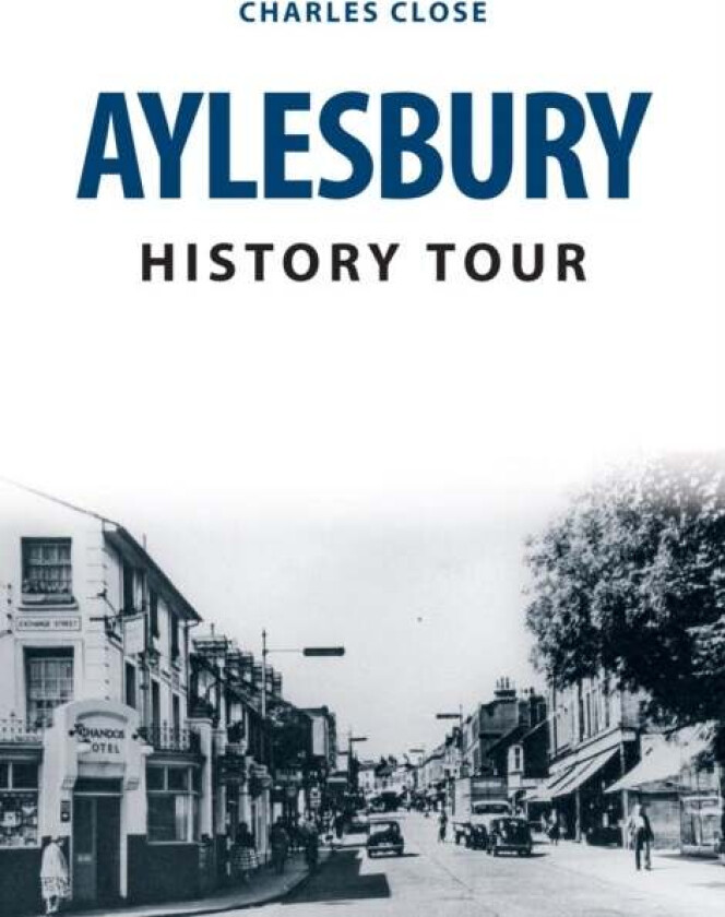 Aylesbury History Tour av Charles Close