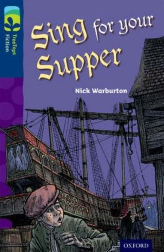 Oxford Reading Tree TreeTops Fiction: Level 14 More Pack A: Sing for your Supper av Nick Warburton