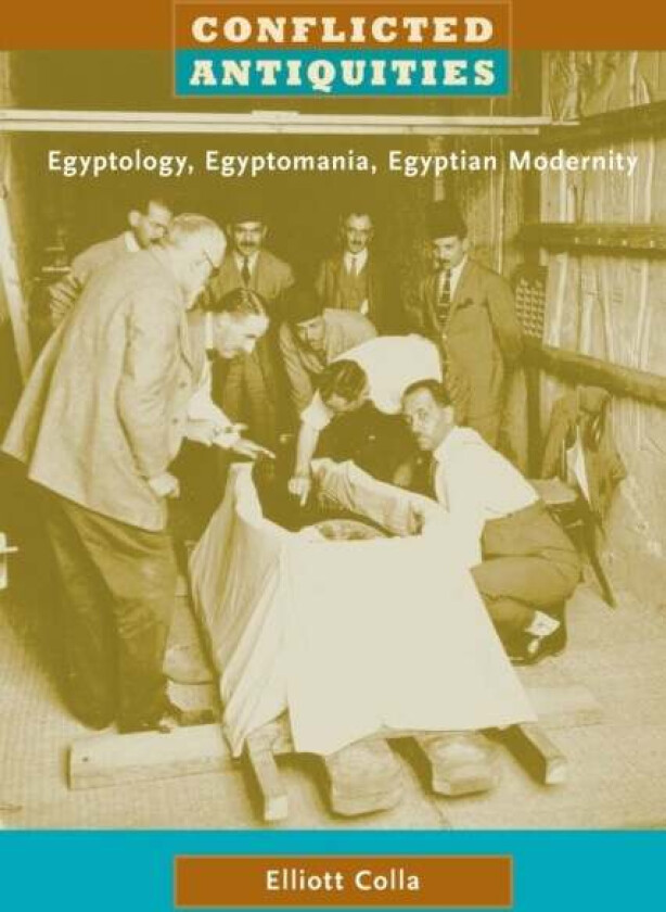 Conflicted Antiquities av Elliott Colla