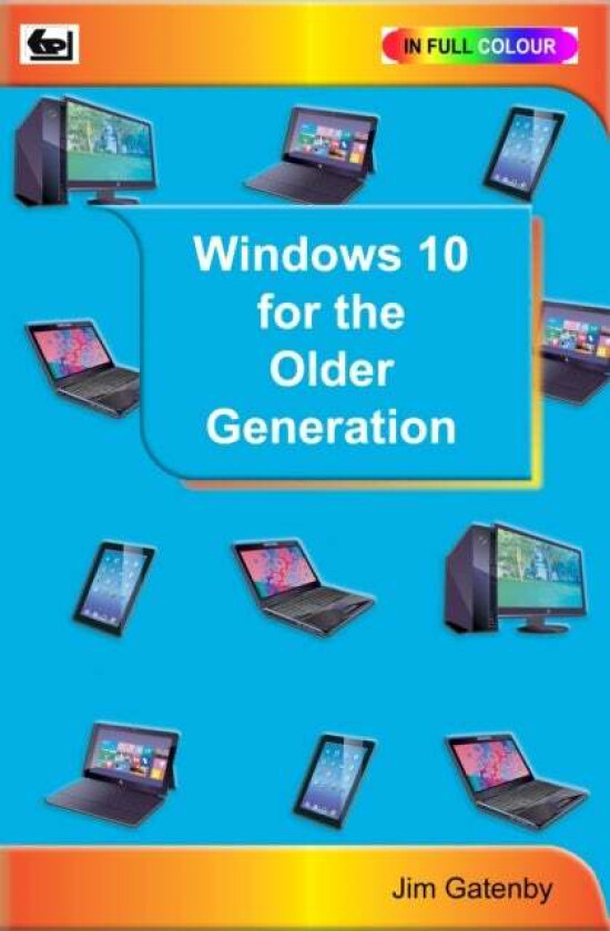 Windows 10 for the Older Generation av Jim Gatenby