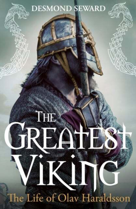 The Greatest Viking av Desmond Seward