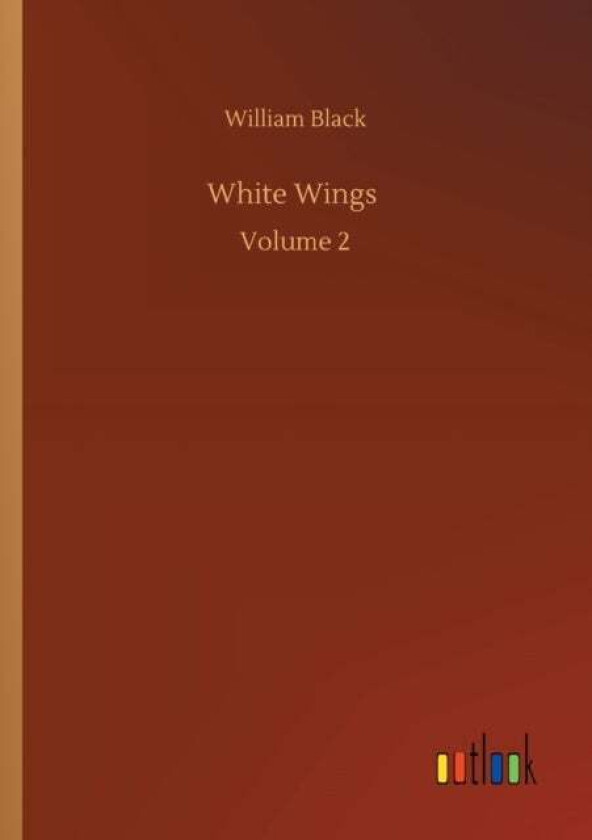 White Wings av William Black