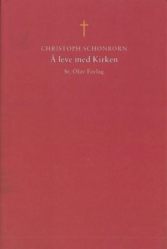 Å leve med kirken av Christoph Schønborn