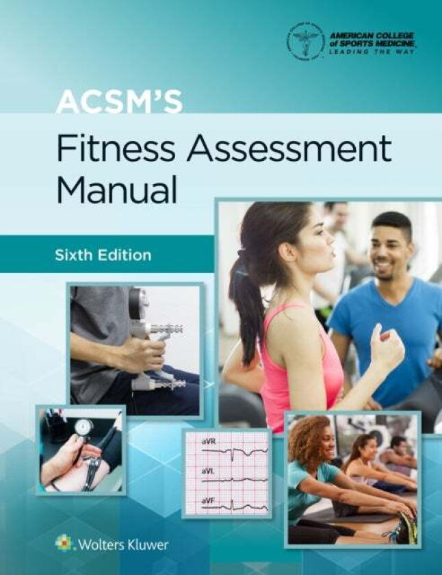 ACSM's Fitness Assessment Manual av American College of Sports Medicine