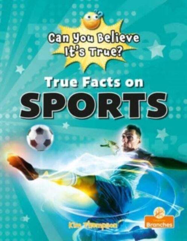 True Facts On Sports av Kim Thompson