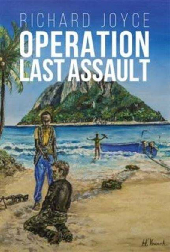 Operation Last Assault av Richard Joyce