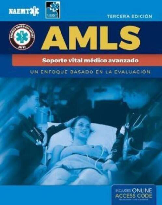 AMLS Spanish: Soporte vital medico avanzado av National Association of Emergency Medical Technicians (NAEMT)