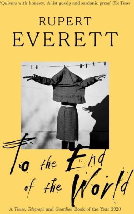 To the End of the World av Rupert Everett