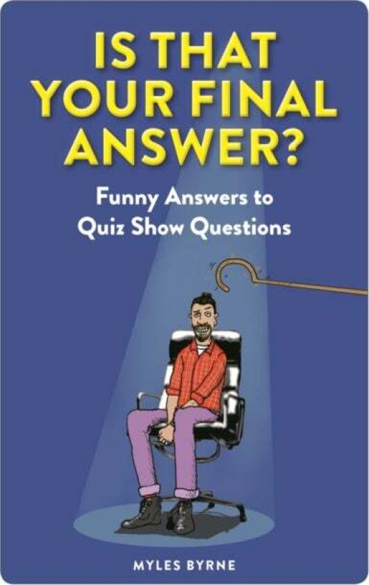 Is That Your Final Answer? av Myles Byrne