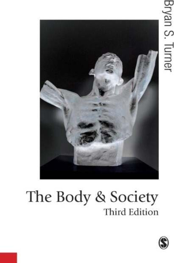 The Body and Society av Bryan S Turner