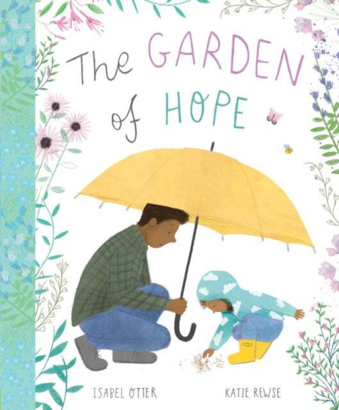 The Garden of Hope av Isabel Otter, Katie Rewse