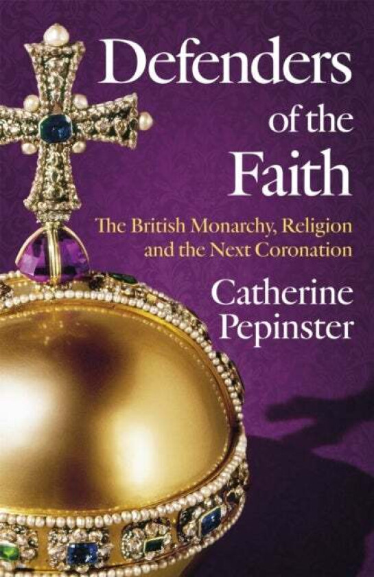Defenders of the Faith av Catherine Pepinster