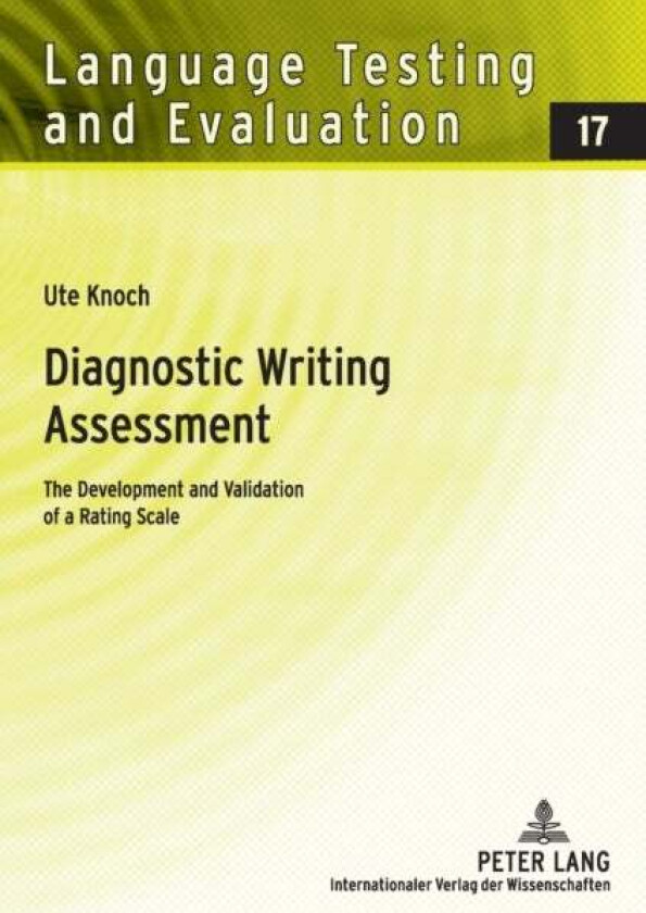 Diagnostic Writing Assessment av Ute Knoch