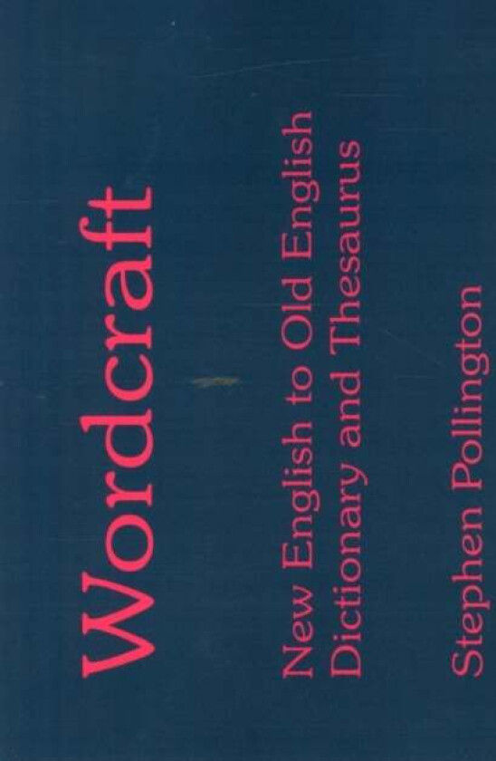 Wordcraft av Stephen Pollington