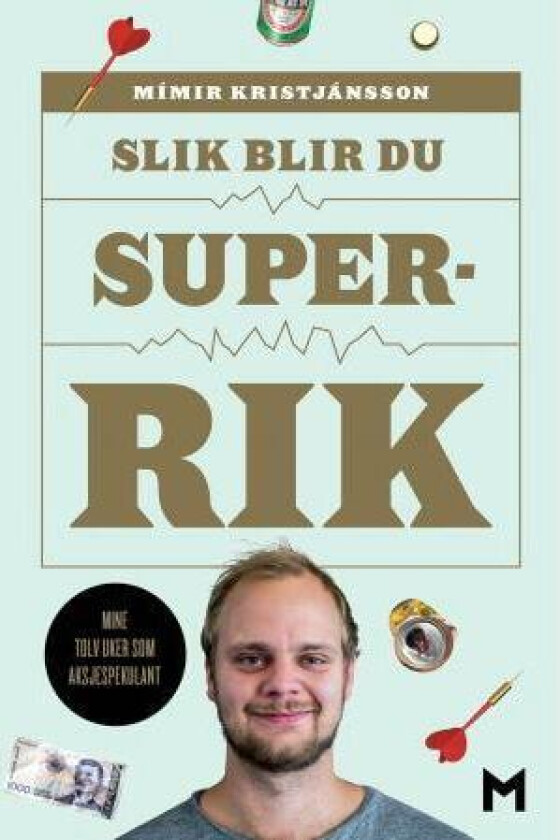 Slik blir du superrik av Mímir Kristjánsson
