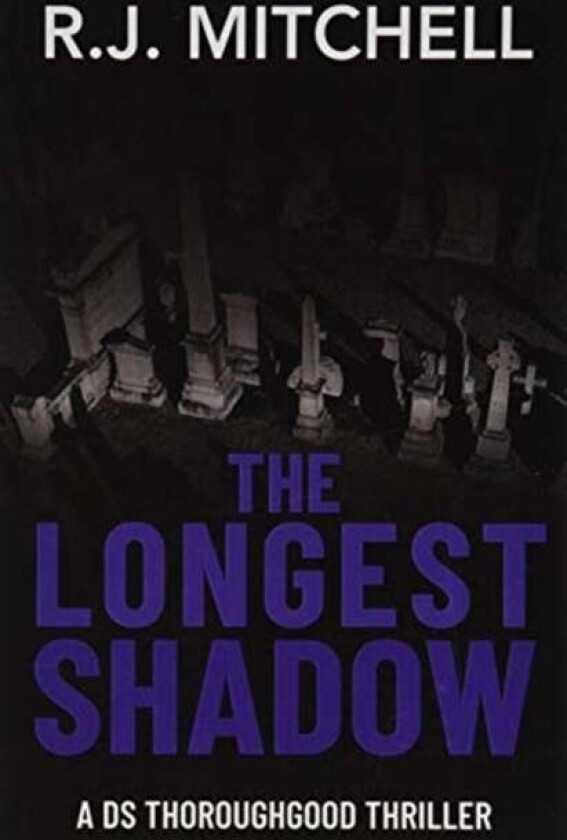The Longest Shadow av R.J. Mitchell