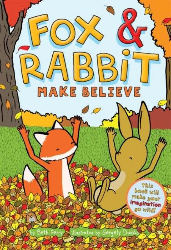 Fox & Rabbit Make Believe (Fox & Rabbit Book #2) av Beth Ferry