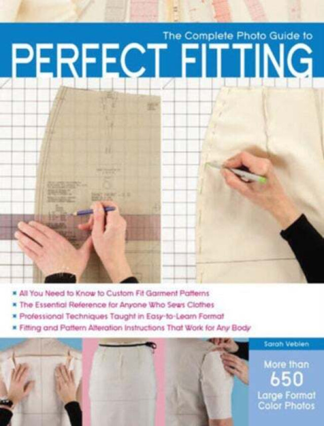 The Complete Photo Guide to Perfect Fitting av Sarah Veblen