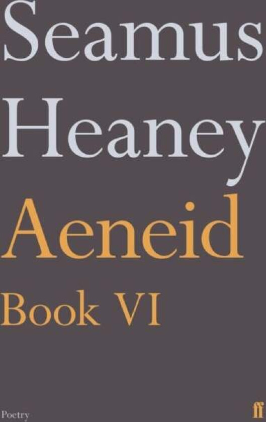 Aeneid Book VI av Seamus Heaney