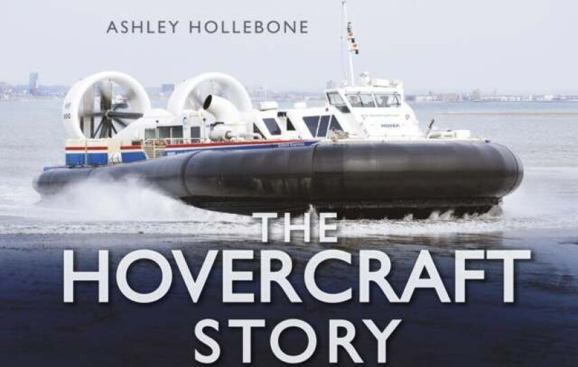 The Hovercraft Story av Ashley Hollebone