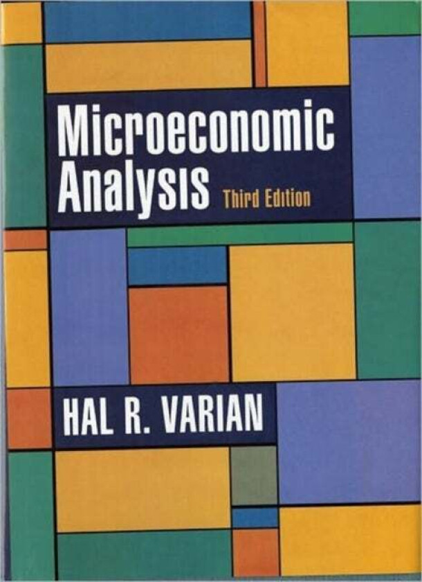 Microeconomic Analysis av Hal R. (University of California Berkeley) Varian