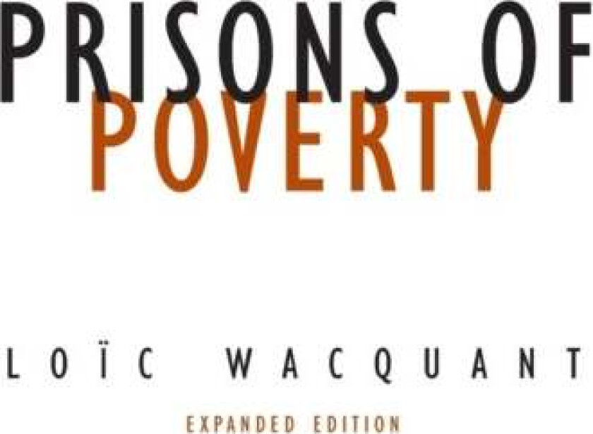 Prisons of Poverty av Loic Wacquant