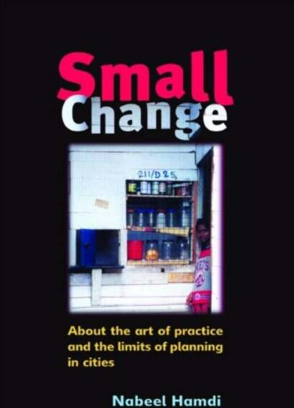 INTELLIGENT PRACTICE AND PRACTISING INTELLIGENCE av Nabeel Hamdi