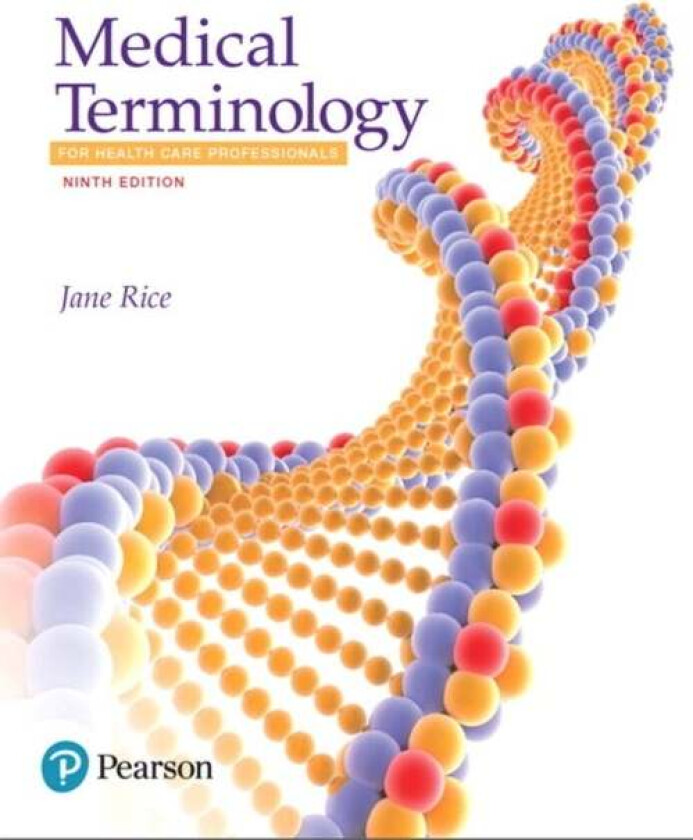 Medical Terminology for Health Care Professionals av Jane Rice