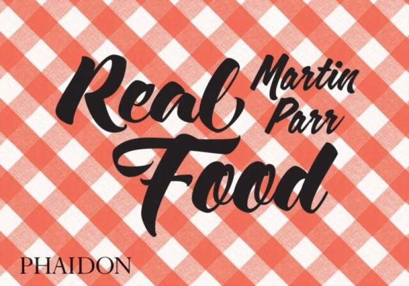 Real Food av Phaidon