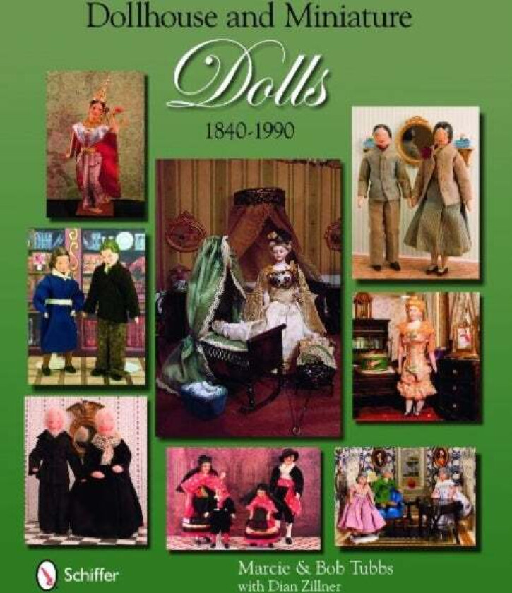 Dollhouse and Miniature Dolls av Marcie and Bob Tubbs