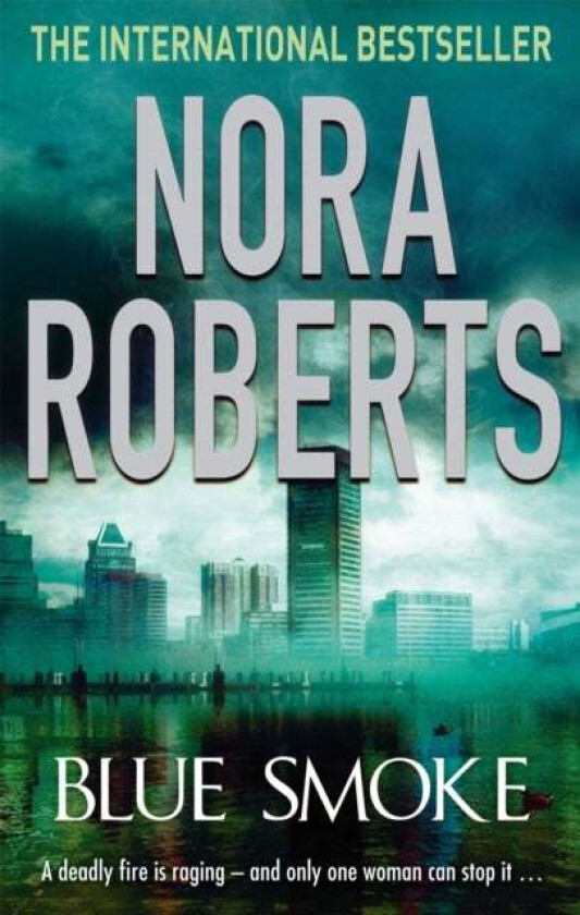 Blue Smoke av Nora Roberts