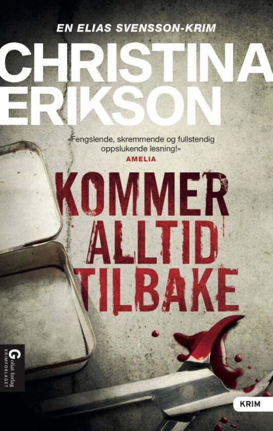 Kommer alltid tilbake av Christina Erikson