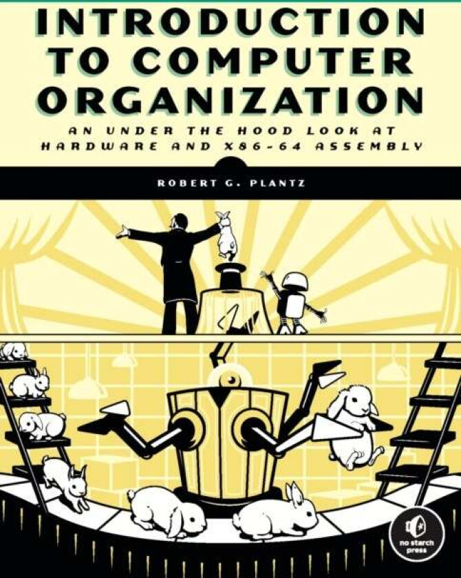 Introduction To Computer Organization av Bob Plantz